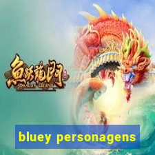 bluey personagens